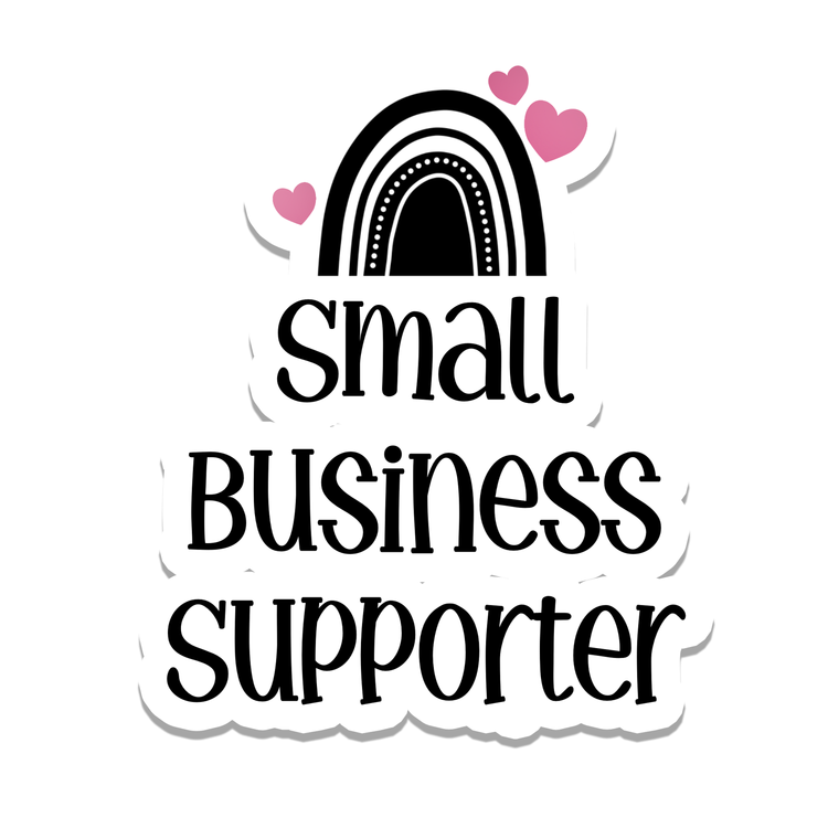 Small Business Supporter Vinyl Sticker | 2.8": No