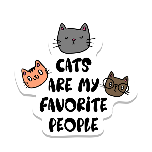 Cats are My favorite People Vinyl Sticker | 2.5": No