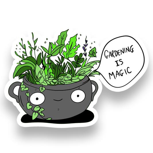 Gardening is Magic Vinyl Sticker | 3": No Hanger